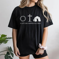 A Lot Can Happen In 3 Days T-Shirt | Christian Easter Graphic Tee | 100% Cotton Premium Quality | Religious Faith Gift For Believers